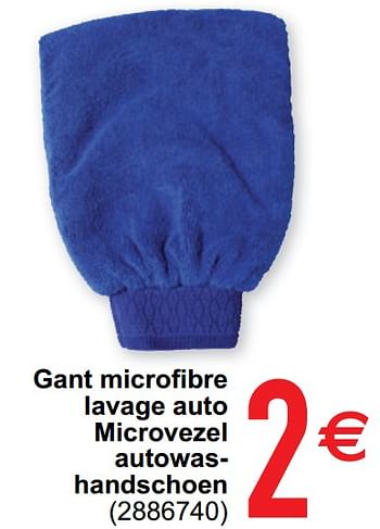 Promotions Gant microfibre lavage auto microvezel autowashandschoen - Produit maison - Cora - Valide de 14/09/2021 à 27/09/2021 chez Cora