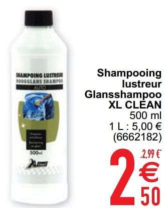Promotions Shampooing lustreur glansshampoo xl clean - XL Clean - Valide de 14/09/2021 à 27/09/2021 chez Cora