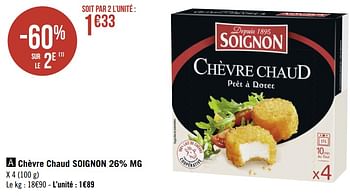 Promotions Chèvre chaud soignon - Soignon - Valide de 13/09/2021 à 26/09/2021 chez Géant Casino
