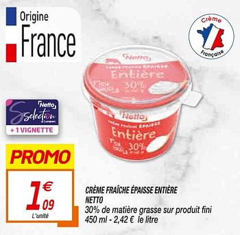 Promotions Crème fraîche épaisse entière netto - Produit Maison - Netto - Valide de 14/09/2021 à 26/09/2021 chez Netto