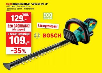 Promoties Bosch accu heggenschaar ahs 50-20 li - Bosch - Geldig van 08/09/2021 tot 19/09/2021 bij Hubo