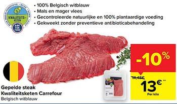 Promotions Gepelde steak kwaliteitsketen carrefour - Produit maison - Carrefour  - Valide de 15/09/2021 à 20/09/2021 chez Carrefour