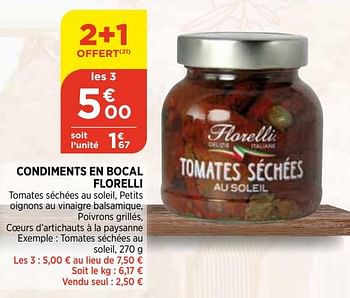 Promotions Condiments en bocal florelli - Florelli - Valide de 22/09/2021 à 27/09/2021 chez Atac