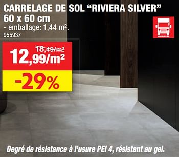 Promotions Carrelage de sol riviera silver - Marque inconnue - Valide de 22/09/2021 à 03/10/2021 chez Hubo