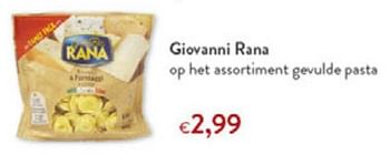 Promoties Giovanni rana op het assortiment gevulde pasta - Giovanni rana - Geldig van 22/09/2021 tot 05/10/2021 bij OKay