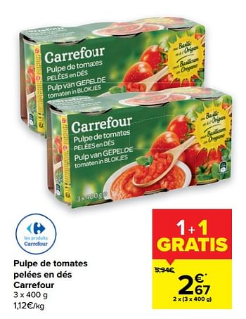 Promotions Pulpe de tomates pelées en dés carrefour - Produit maison - Carrefour  - Valide de 22/09/2021 à 27/09/2021 chez Carrefour