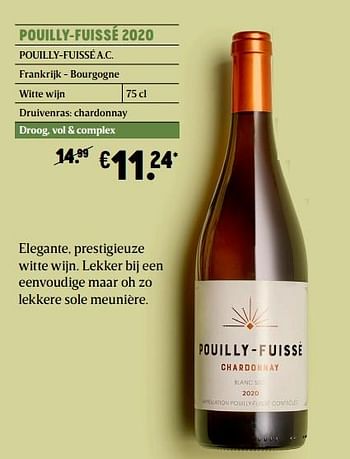 Promotions Pouilly-fuissé a.c. frankrijk - bourgogne witte wijn - Vins blancs - Valide de 23/09/2021 à 29/09/2021 chez Delhaize