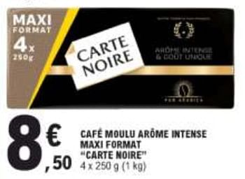 Cartenoire Cafe Moulu Arome Intense Maxi Format Carte Noire En Promotion Chez E Leclerc