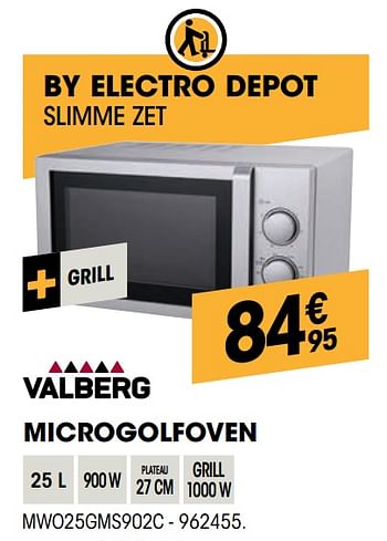 Promoties Valberg microgolfoven mwo25gms902c - Valberg - Geldig van 30/09/2021 tot 17/10/2021 bij Electro Depot