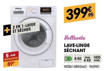 Promotions Bellavita lave-linge séchant wd8614bw566c - Bellavita - Valide de 30/09/2021 à 17/10/2021 chez Electro Depot