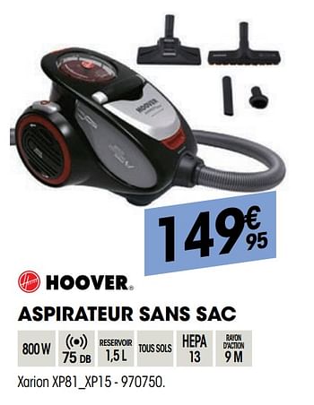 Promotions Hoover aspirateur sans sac xarion xp81_xp15 - Hoover - Valide de 30/09/2021 à 17/10/2021 chez Electro Depot