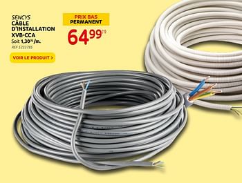 Promoties Câble d`installation xvb-cca - Sencys - Geldig van 22/09/2021 tot 04/10/2021 bij Brico
