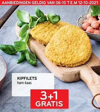 Promoties Kipfilets ham-kaas 3+1 gratis - Huismerk - Alvo - Geldig van 06/10/2021 tot 12/10/2021 bij Alvo