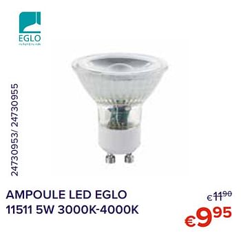 Promotions Ampoule led eglo 11511 5w - Eglo - Valide de 01/10/2021 à 31/10/2021 chez Euro Shop
