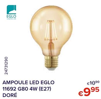 Promotions Ampoule led eglo 11692 g80 4w (e27) doré - Eglo - Valide de 01/10/2021 à 31/10/2021 chez Euro Shop