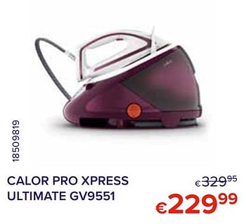 Promotions Calor pro xpress ultimate gv9551 - Calor - Valide de 01/10/2021 à 31/10/2021 chez Euro Shop