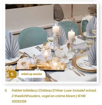 Promotions Pakket tafeldeco château d’hiver luxe: inclusief schaal 2 theelichthouders vogel en crème bloem - Produit Maison - Ava - Valide de 11/10/2021 à 31/12/2021 chez Ava
