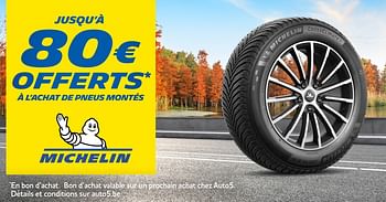 Promotions Jusqu’à 80€ offerts à l’achat de pneus montés - Michelin - Valide de 06/10/2021 à 17/11/2021 chez Auto 5