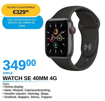 Promoties Apple watch se 40mm 4g - Apple - Geldig van 05/10/2021 tot 31/10/2021 bij Auva