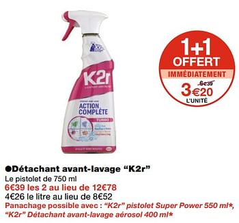 K2R Détachant Avant Lavage Action Complète : Le Pistolet De 750 Ml