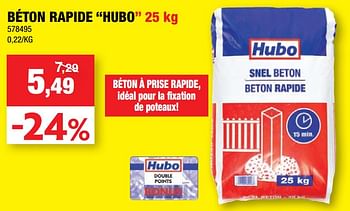 Promotions Béton rapide hubo - Produit maison - Hubo  - Valide de 13/10/2021 à 24/10/2021 chez Hubo