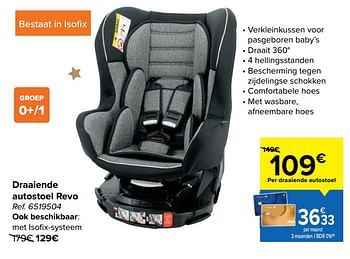In de naam Pigment matig Tex Baby Draaiende autostoel revo - Promotie bij Carrefour