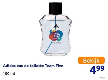 Promoties Adidas eau de toilette team five - Adidas - Geldig van 12/10/2021 tot 26/12/2021 bij Action