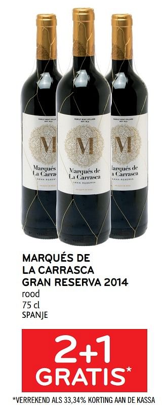 Promoties Marqués de la carrasca gran reserva 2014 rood 2+1 gratis - Rode wijnen - Geldig van 20/10/2021 tot 02/11/2021 bij Alvo