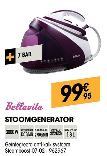 Promotions Bellavita stoomgenerator steamboost-07-02 - Bellavita - Valide de 27/10/2021 à 08/12/2021 chez Electro Depot