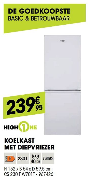 Promoties Highone koelkast met diepvriezer cs 230 f w701t - HighOne - Geldig van 27/10/2021 tot 08/12/2021 bij Electro Depot