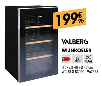 Promoties Valberg wijnkoeler wc 38 g b302c - Valberg - Geldig van 27/10/2021 tot 08/12/2021 bij Electro Depot