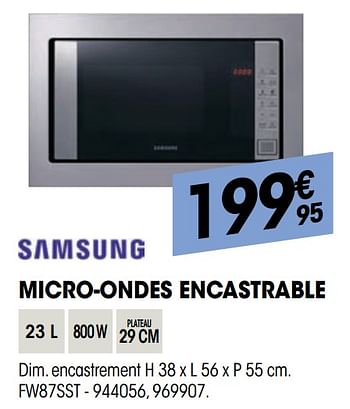 Promotions Samsung micro-ondes encastrable fw87sst - Samsung - Valide de 27/10/2021 à 08/12/2021 chez Electro Depot