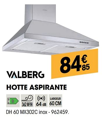 Promotions Valberg hotte aspirante dh 60 mx302c inox - Valberg - Valide de 27/10/2021 à 08/12/2021 chez Electro Depot