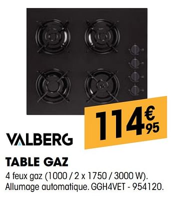 Promotions Valberg table gaz ggh4vet - Valberg - Valide de 27/10/2021 à 08/12/2021 chez Electro Depot