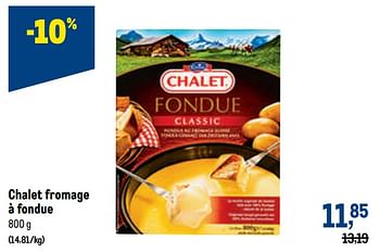 Promotions Chalet fromage à fondue - Chalet - Valide de 03/11/2021 à 16/11/2021 chez Makro