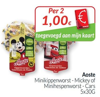 Promoties Aoste minikippenworst - mickey of minihespenworst - cars - Aoste - Geldig van 01/11/2021 tot 30/11/2021 bij Intermarche
