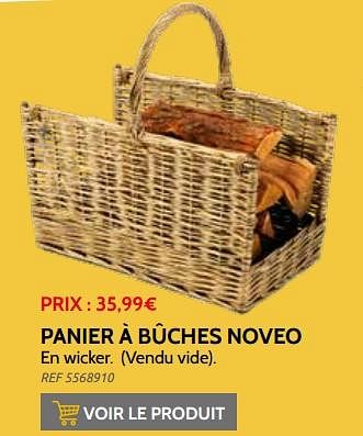 Promotions Panier à bûches noveo - Produit maison - Brico - Valide de 03/11/2021 à 31/12/2021 chez Brico