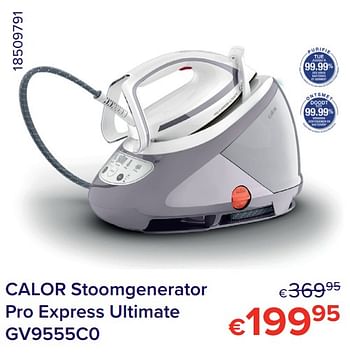 Promoties Calor stoomgenerator pro express ultimate gv9555c0 - Calor - Geldig van 01/11/2021 tot 30/11/2021 bij Euro Shop