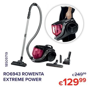 Promoties Ro6943 rowenta extreme power - Rowenta - Geldig van 01/11/2021 tot 30/11/2021 bij Euro Shop