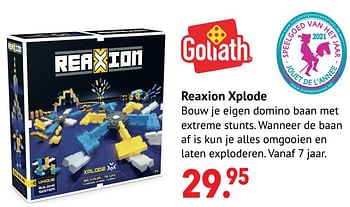 Promoties Reaxion xplode - Goliath - Geldig van 01/11/2021 tot 06/12/2021 bij Freetime
