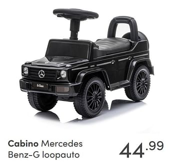 Promoties Cabino mercedes benz-g loopauto - Cabino - Geldig van 14/11/2021 tot 30/11/2021 bij Baby & Tiener Megastore
