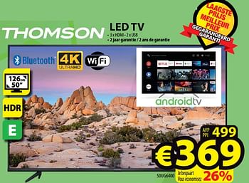 Promoties Thomson led tv 50ug6400 - Thomson - Geldig van 17/11/2021 tot 24/11/2021 bij ElectroStock