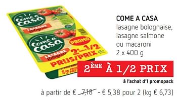 Promotions Come a casa lasagne bolognaise, lasagne salmone ou macaroni - Come a Casa - Valide de 18/11/2021 à 01/12/2021 chez Spar (Colruytgroup)