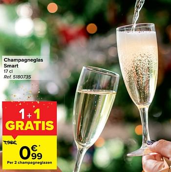 Promoties Champagneglas smart - Huismerk - Carrefour  - Geldig van 17/11/2021 tot 24/12/2021 bij Carrefour