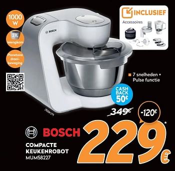 Promoties Bosch compacte keukenrobot mum58227 - Bosch - Geldig van 17/11/2021 tot 29/11/2021 bij Krefel