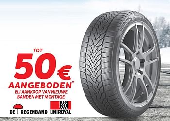 Promoties Tot 50€ aangeboden bij aankoop van nieuwe banden met montage - Uniroyal - Geldig van 18/11/2021 tot 04/01/2022 bij Auto 5