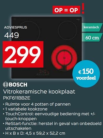 Promoties Bosch vitrokeramische kookplaat pkf611bb2e - Bosch - Geldig van 22/11/2021 tot 29/11/2021 bij Selexion