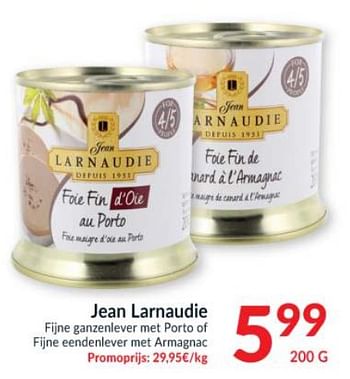 Promoties Jean larnaudie fijne ganzenlever met porto of fijne eendenlever met armagnac - Jean Larnaudie - Geldig van 23/11/2021 tot 31/12/2021 bij Intermarche