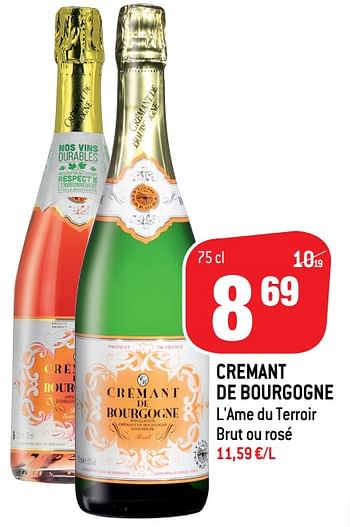 Promotions Cremant de bourgogne l`ame du terroir brut ou rosé - Mousseux - Valide de 24/11/2021 à 30/11/2021 chez Match