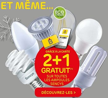 Promotions Grâce à la carte 2+1 gratuit sur toutes les ampoules sencys - Sencys - Valide de 01/12/2021 à 03/01/2022 chez Brico